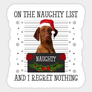 On The Naughty List, And I Regret Nothing Sticker